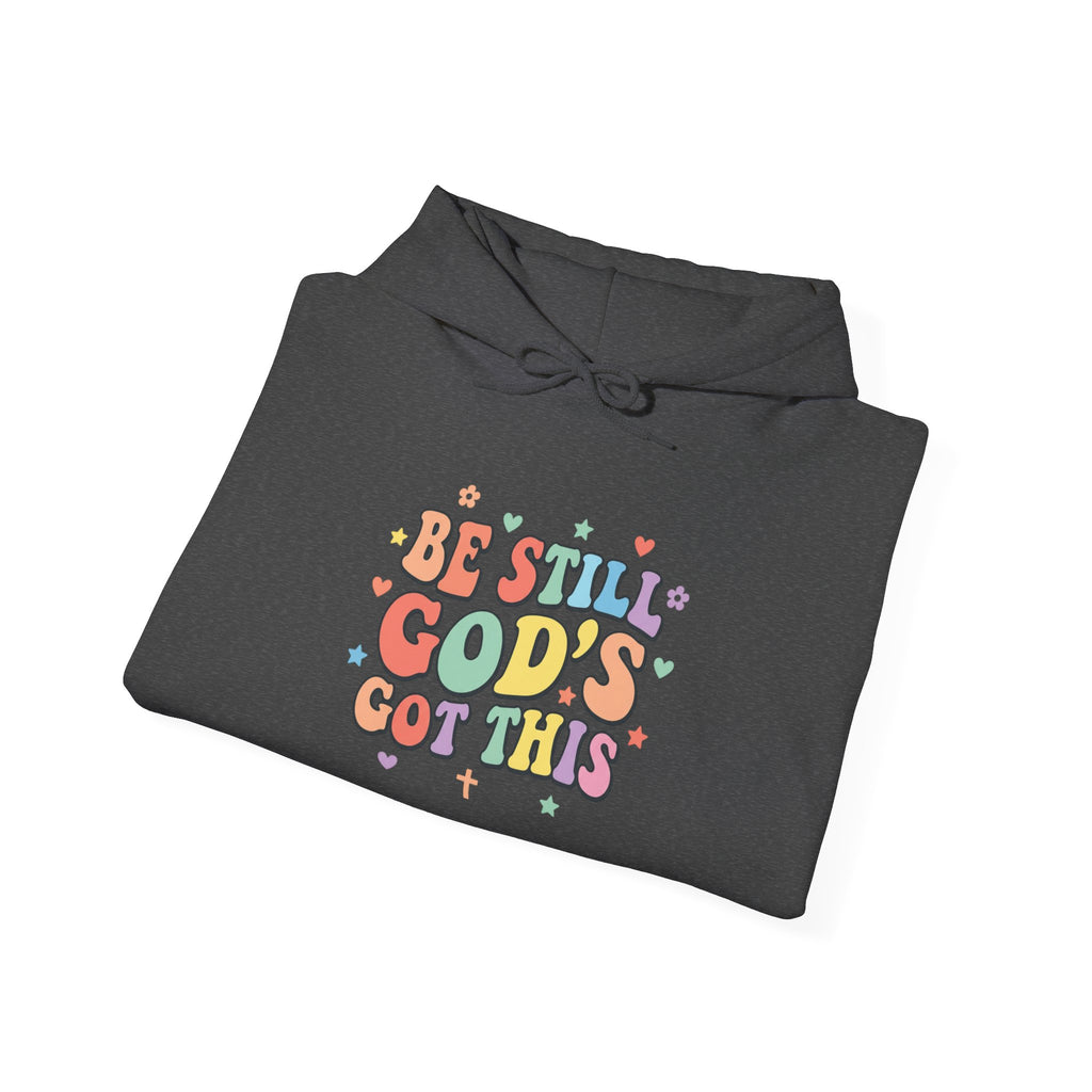 Be Still God’s Got This Hoodie | Christian encouragement, pastel groovy faith