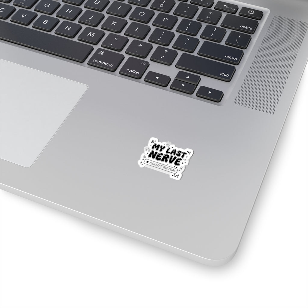My Last Nerve Sticker | Gen Z Sassy, Snarky Typography Kiss-Cut