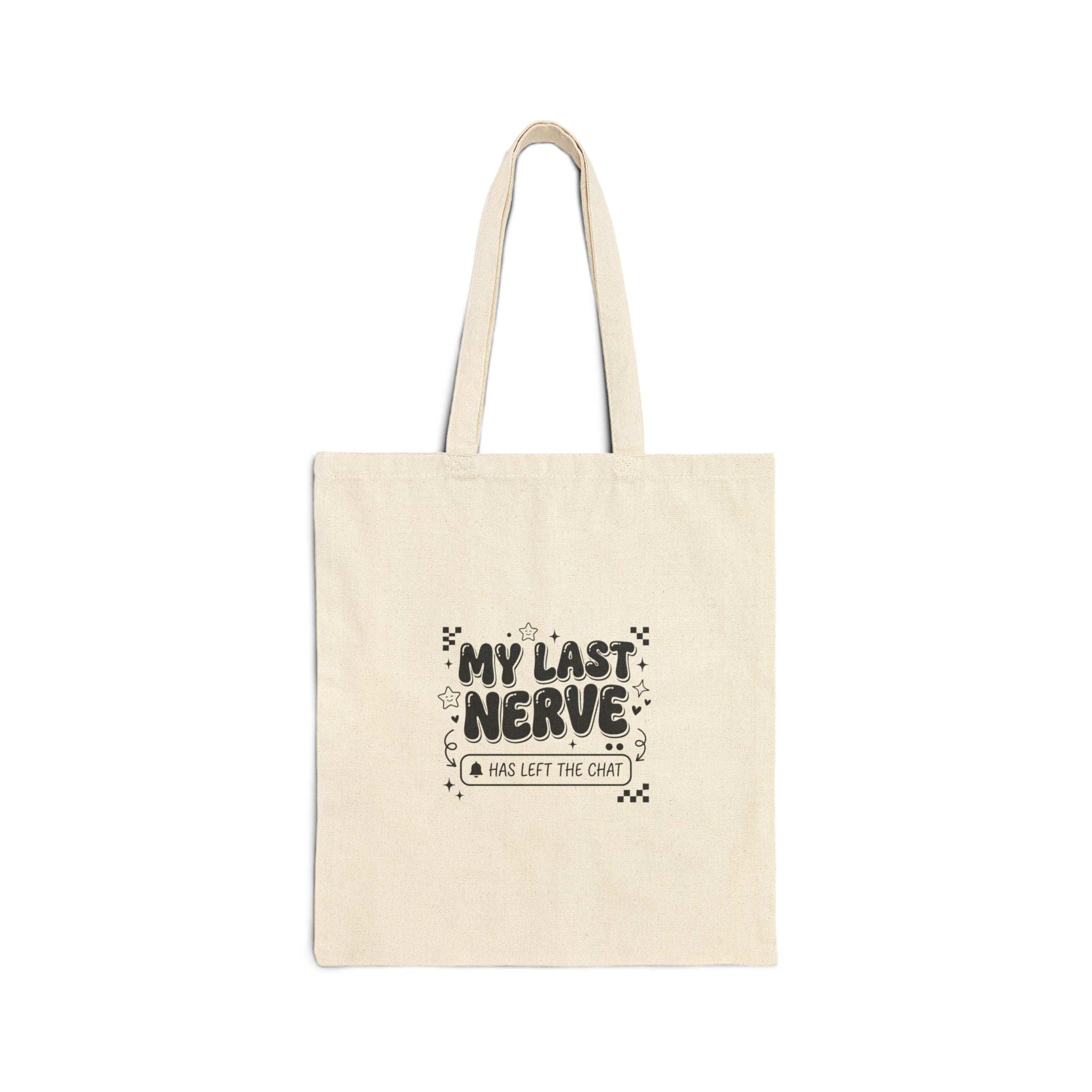 My Last Nerve tote, Gen Z sassy typography, sarcastic minimalist aesthetic