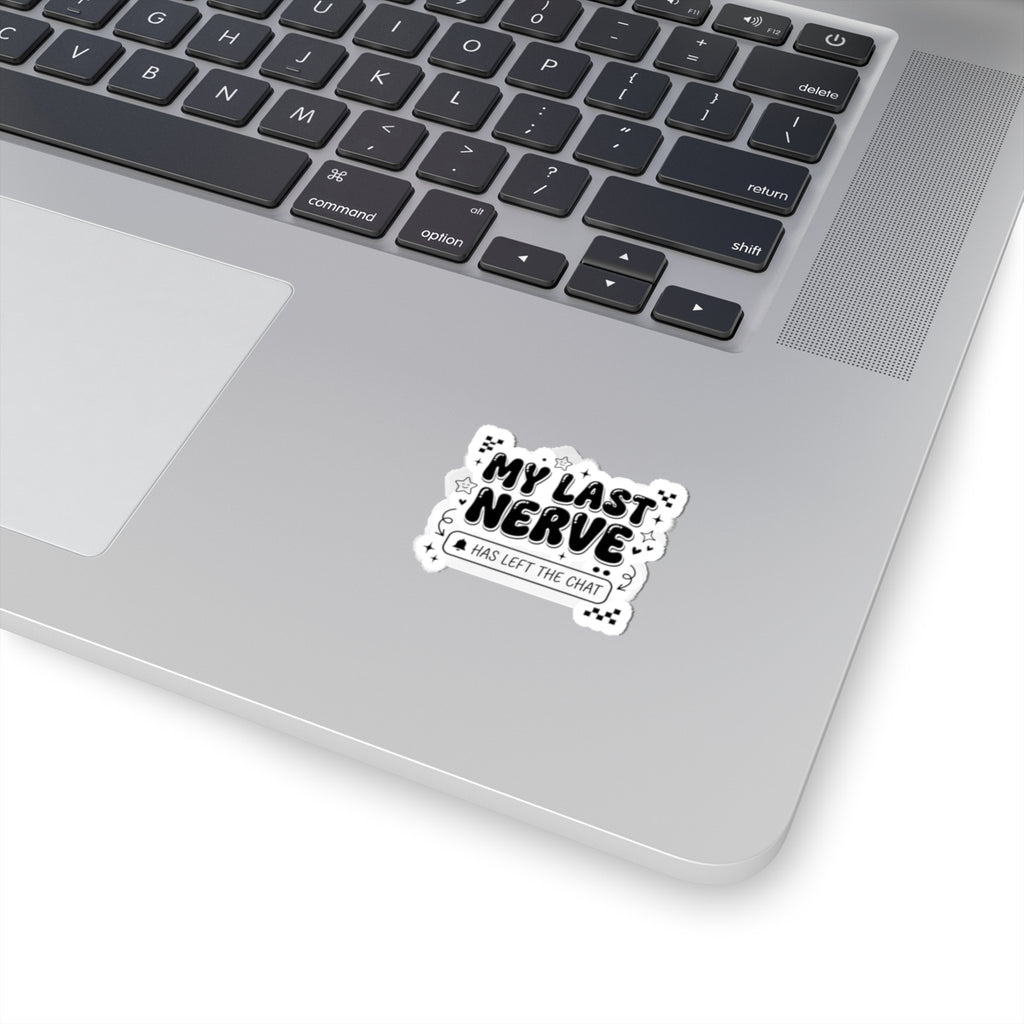 My Last Nerve Sticker | Gen Z Sassy, Snarky Typography Kiss-Cut
