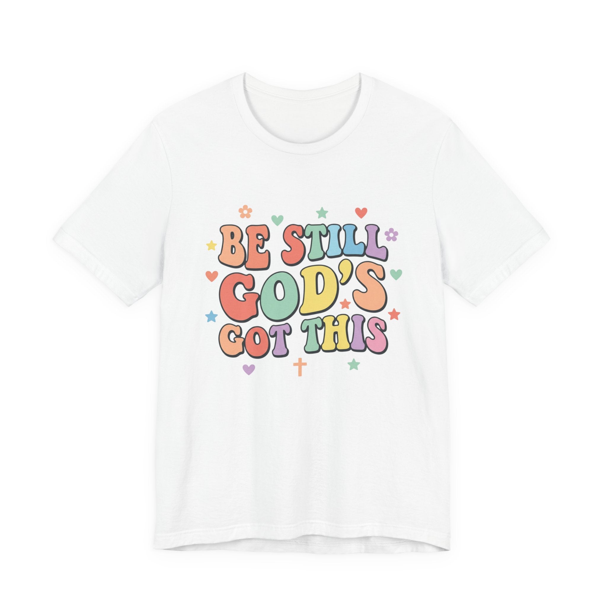Be Still God's Got This Tee | Colorful Christian Encouragement, Retro Pastel