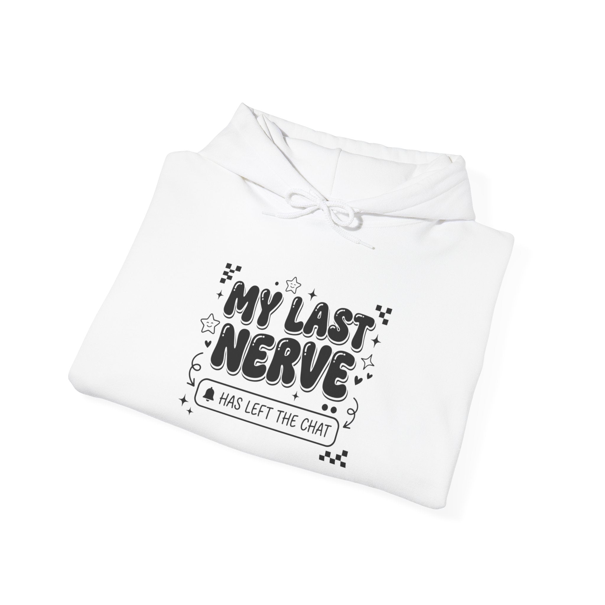 My Last Nerve Hoodie | Gen Z Sassy Typographic Snark, Minimalist Aesthetic