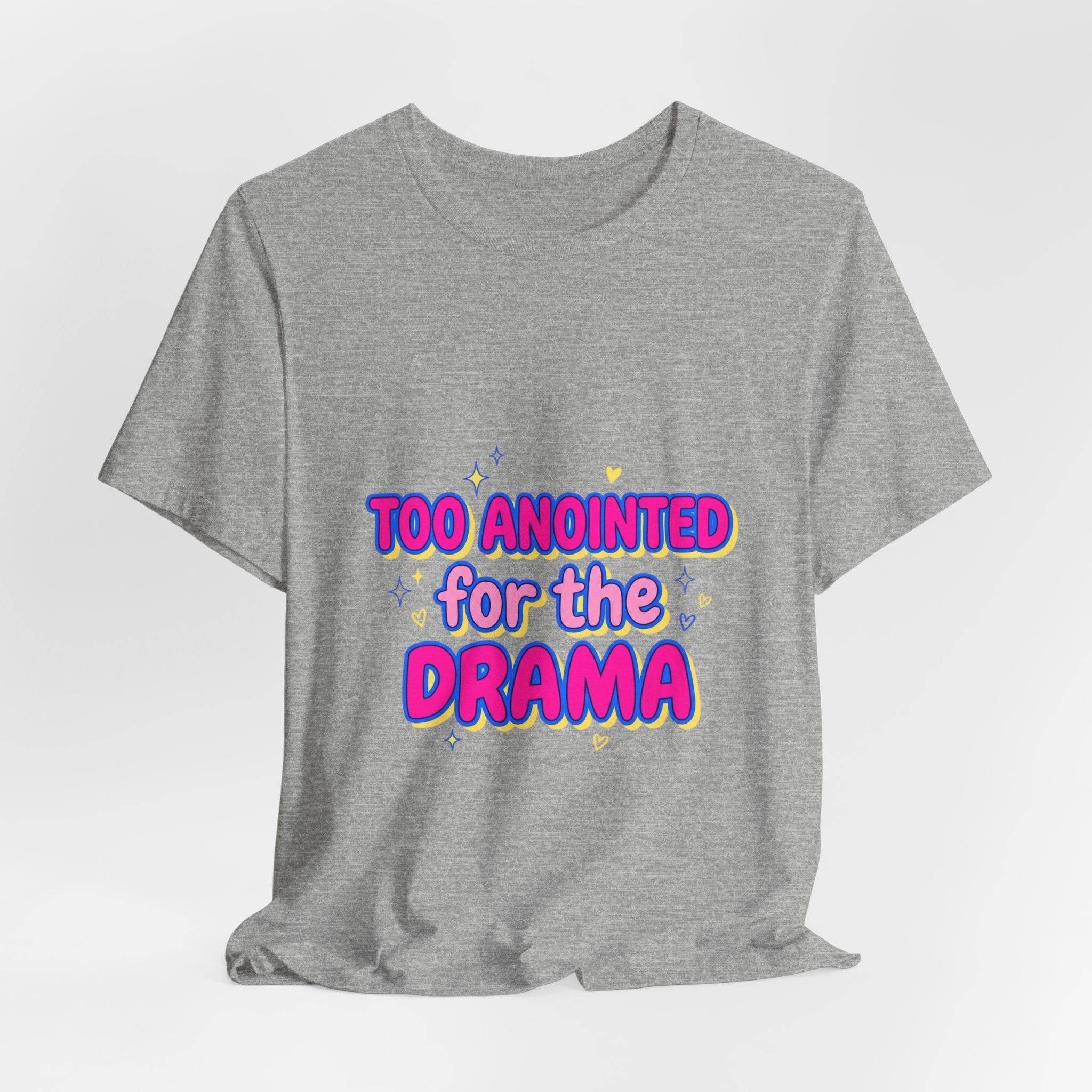 Too Anointed for the Drama T-Shirt | Gen Z Sassy Snark, Coquette Aesthetic