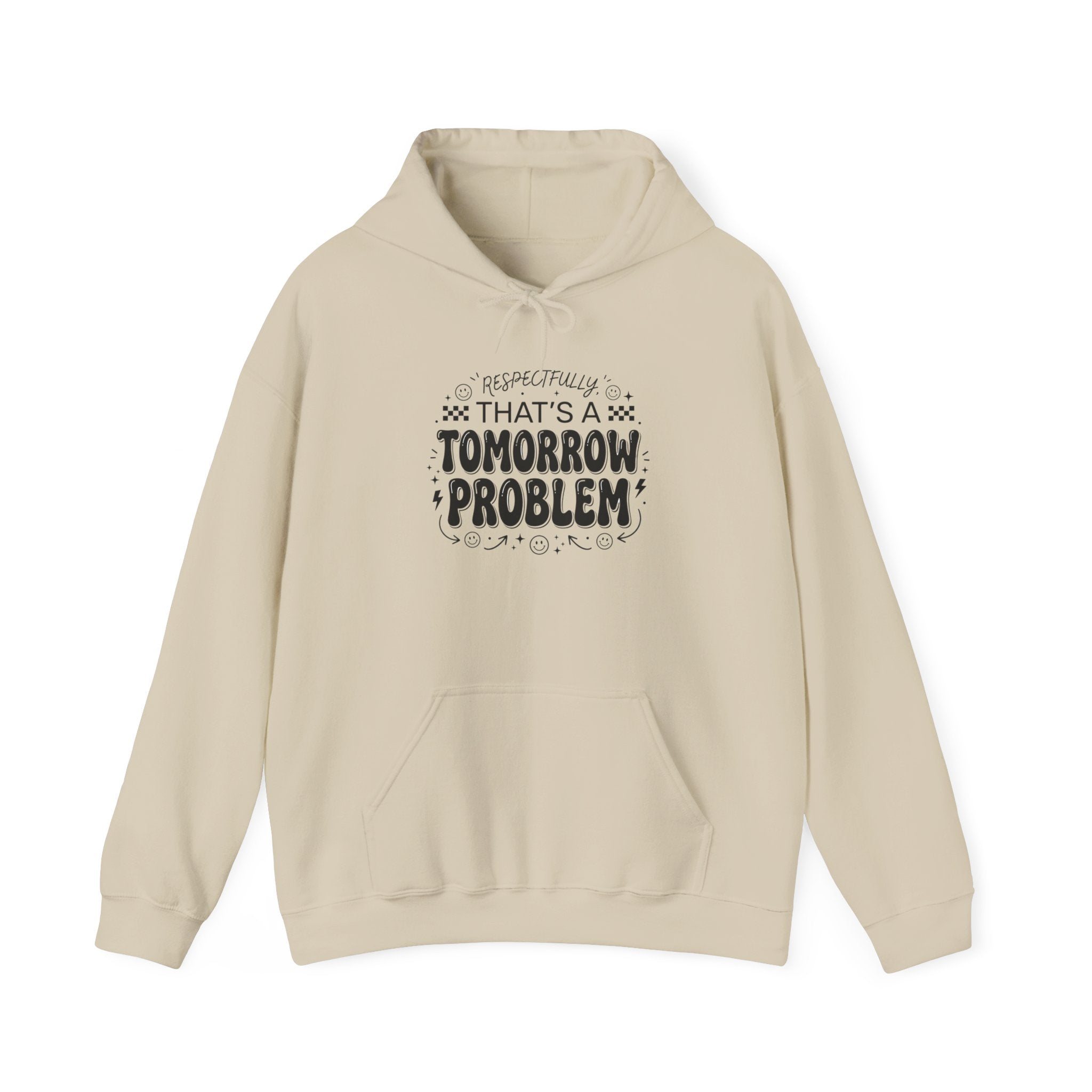 That's a Tomorrow Problem Hoodie | Gen Z Sassy Snark, Minimalist Typography