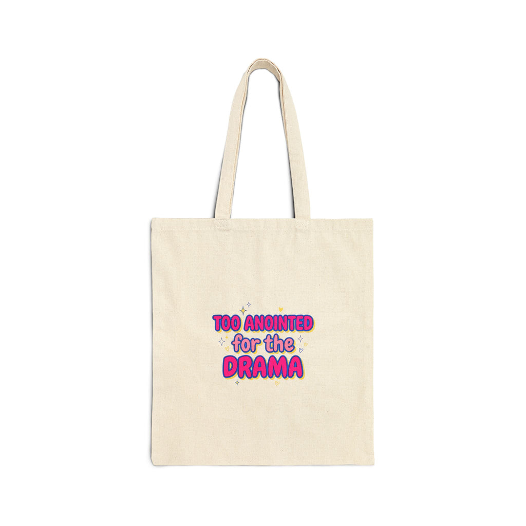 Too Anointed for the Drama Tote, Gen Z Sassy Typography, Snarky Coquette Aesthetic