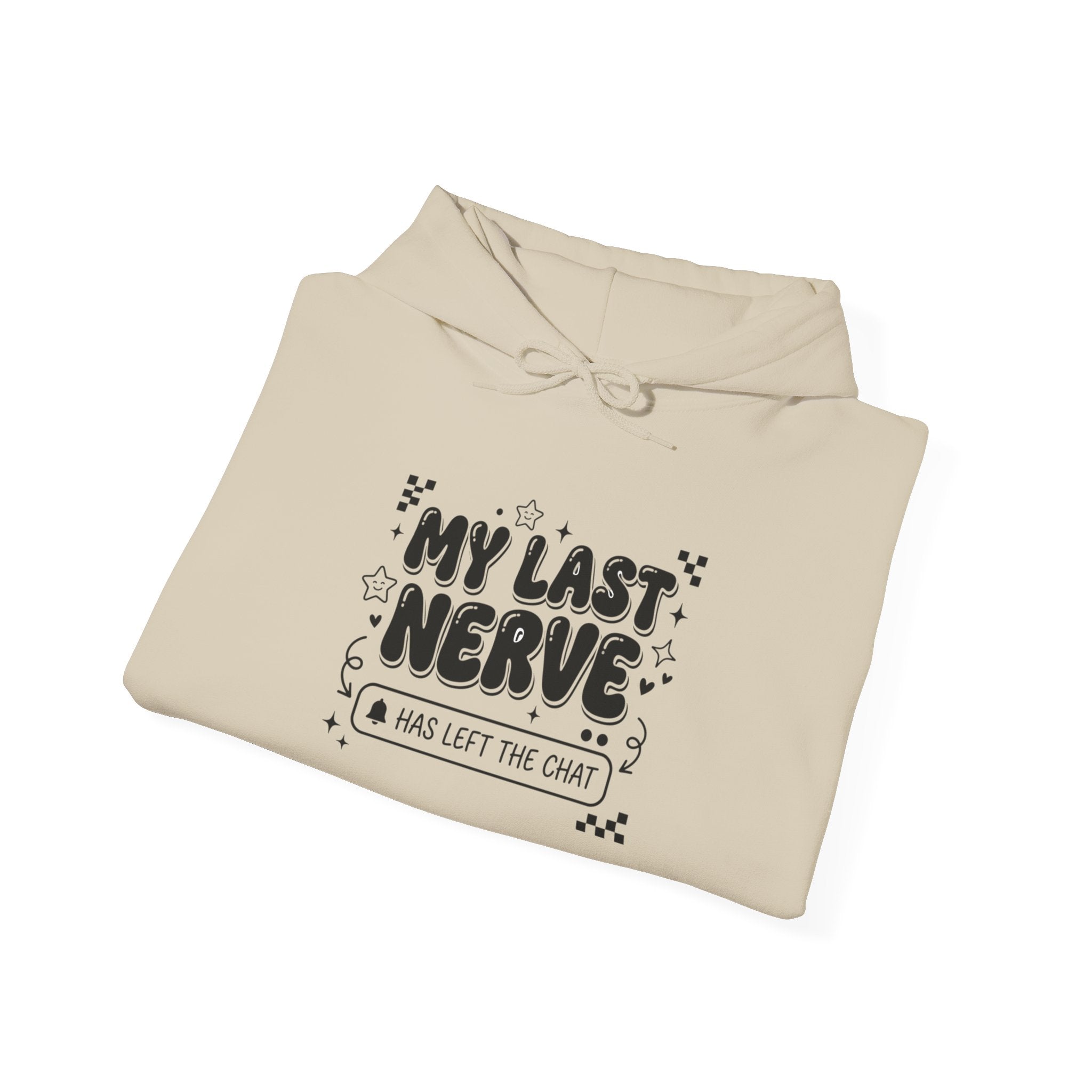 My Last Nerve Hoodie | Gen Z Sassy Typographic Snark, Minimalist Aesthetic