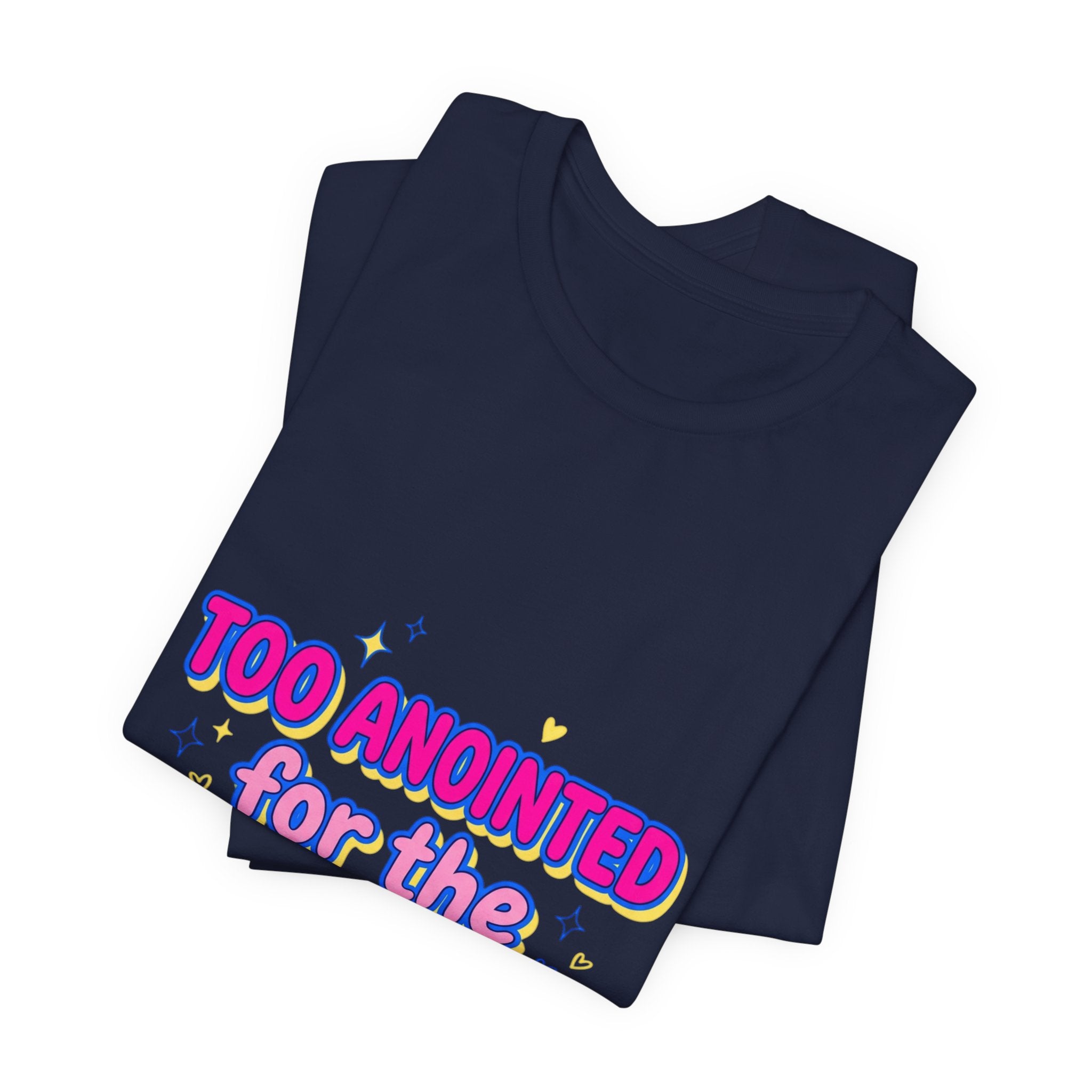 Too Anointed for the Drama T-Shirt | Gen Z Sassy Snark, Coquette Aesthetic