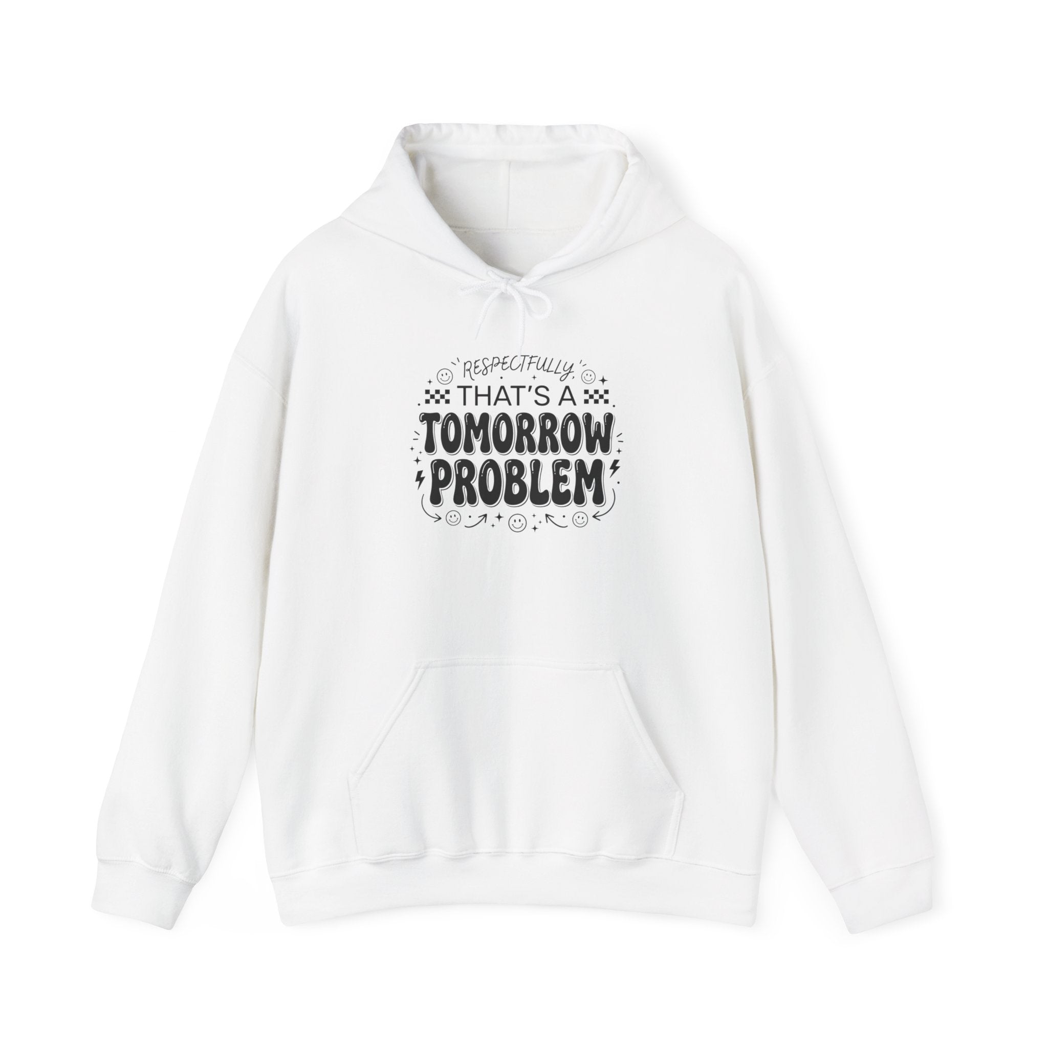 That's a Tomorrow Problem Hoodie | Gen Z Sassy Snark, Minimalist Typography