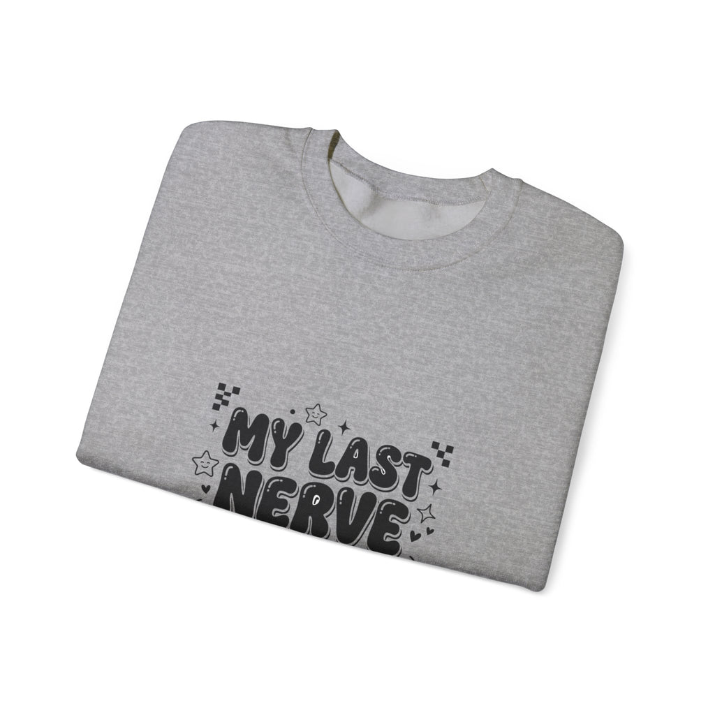 My Last Nerve sweatshirt | Sassy Gen Z sarcastic typography, coquette aesthetic