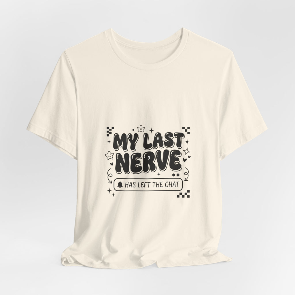 My Last Nerve T‑Shirt | Gen Z Sassy Sarcastic Typography, Coquette Aesthetic