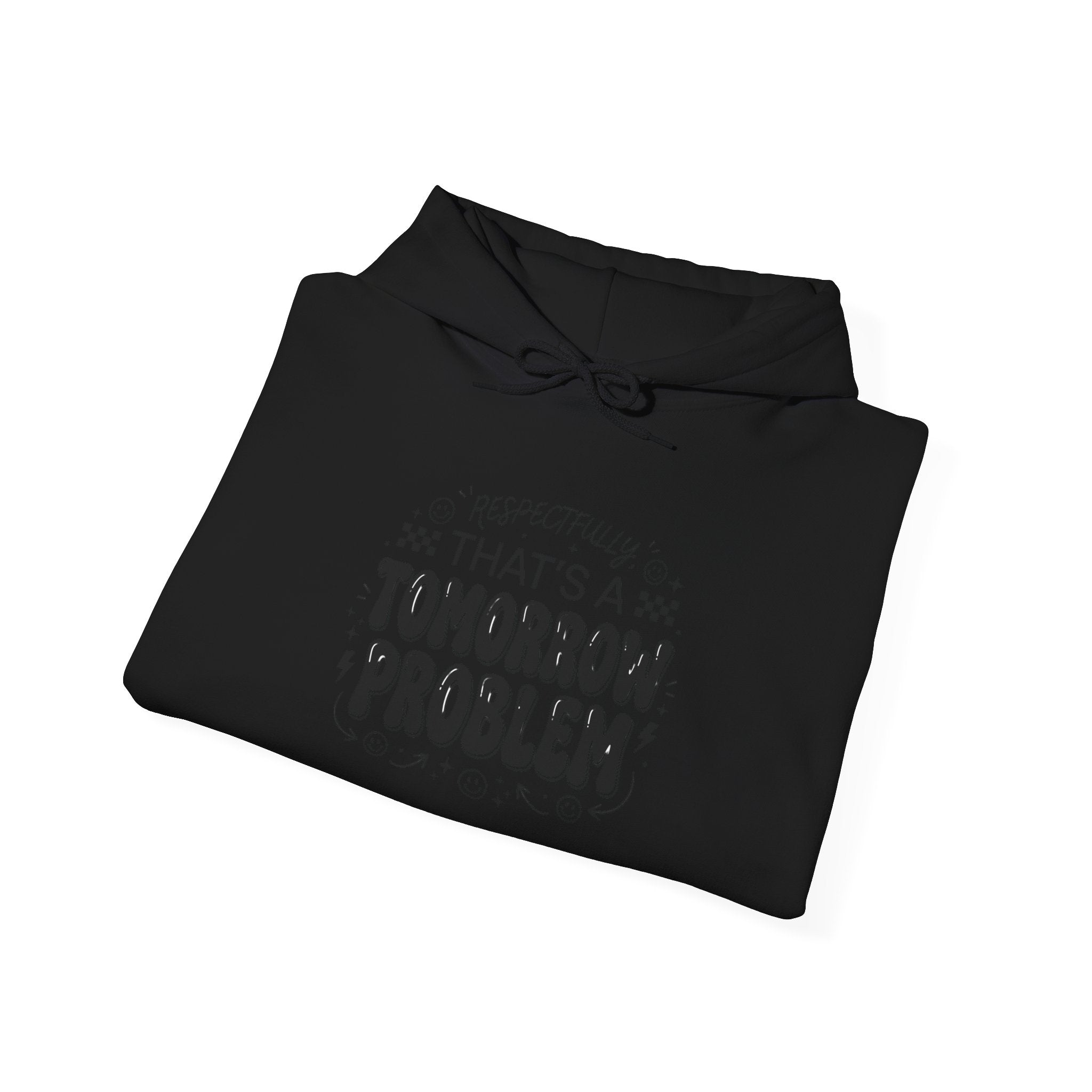 That's a Tomorrow Problem Hoodie | Gen Z Sassy Snark, Minimalist Typography