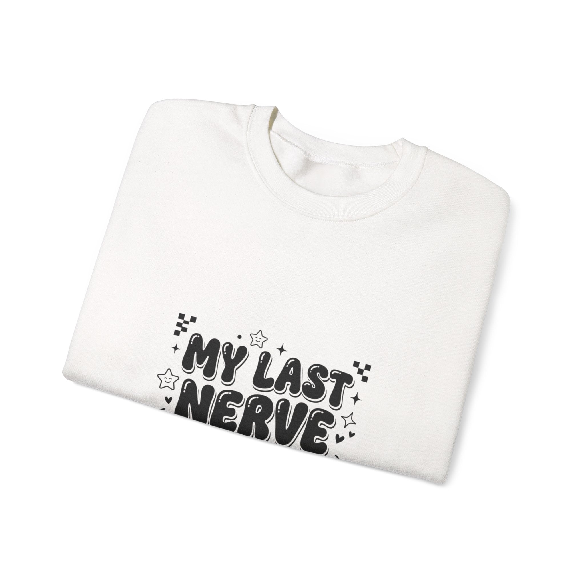 My Last Nerve sweatshirt | Sassy Gen Z sarcastic typography, coquette aesthetic